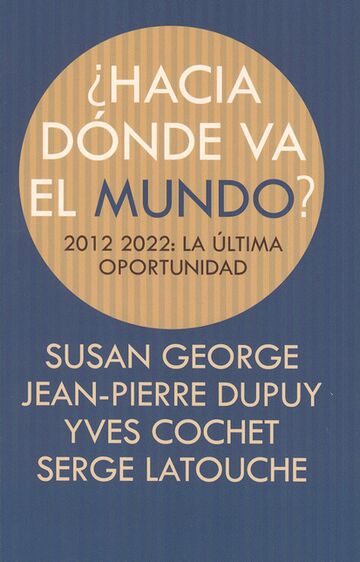 Hacia dónde va el mundo?...