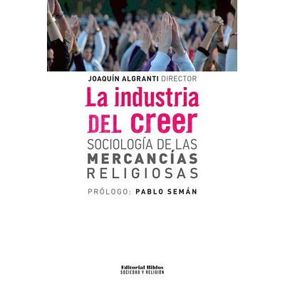 La industria del creer