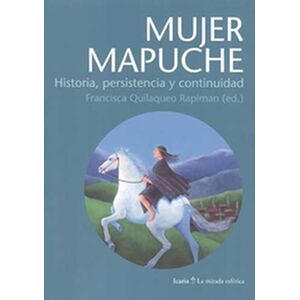 Mujer mapuche: Historia,...