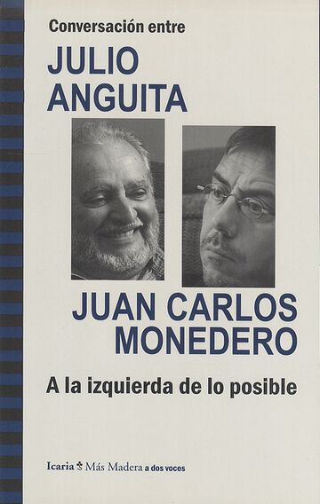 Julio Anguita y Juan Carlos...