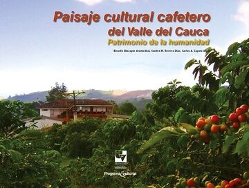 Paisaje cultural cafetero...