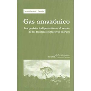Gas amazónico. Los pueblos...