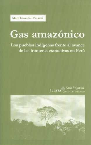 Gas amazónico. Los pueblos...