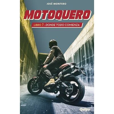 Motoquero 1 - Donde todo...