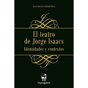 El teatro de Jorge Isaacs