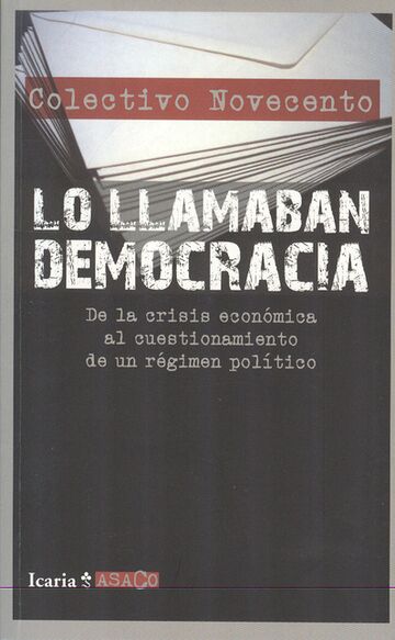 Lo llamaban democracia. De...