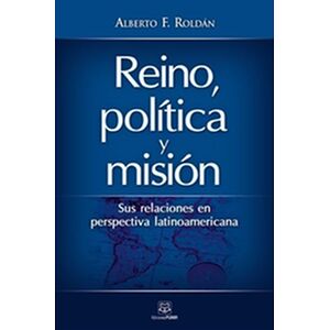 Reino, política y misión
