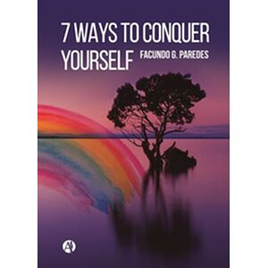 7 ways to conquer yourself