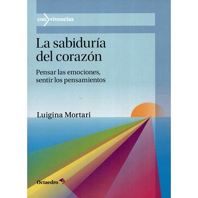 La sabiduría del corazón....