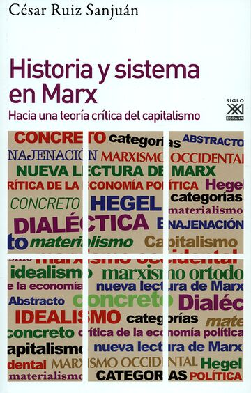 Historia y sistema en Marx....