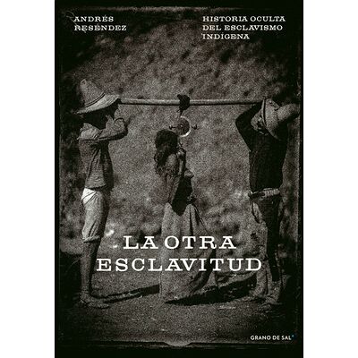 La otra esclavitud