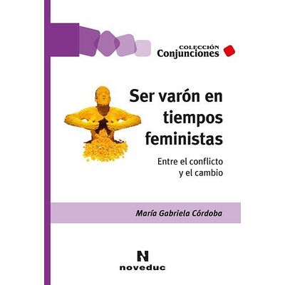 Ser varón en tiempos...