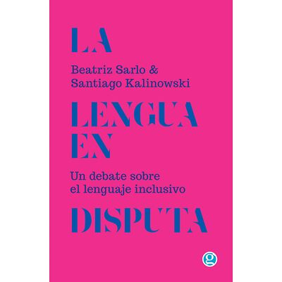 La lengua en disputa. Un...