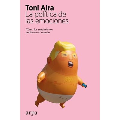 La política de las emociones