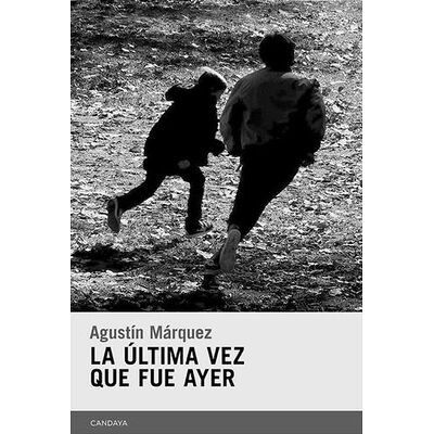 La última vez que fue ayer