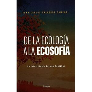 De la ecología a la ecosofía