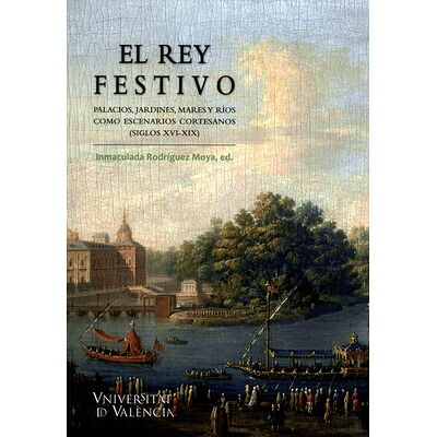 El rey festivo. Palacios,...