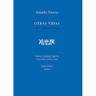 Otras vidas. Tres novelas...