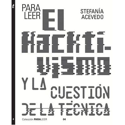 Para leer el hacktivismo y...