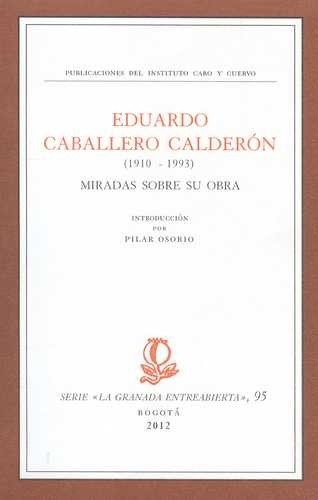 Eduardo Caballero Calderón....