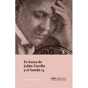 En busca de Julián Carrillo...