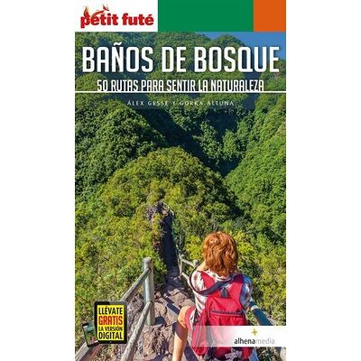 Baños de bosque. 50 rutas...