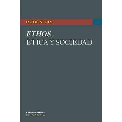 Ethos, ética y sociedad