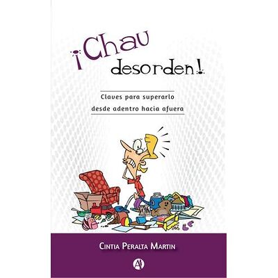 ¡Chau desorden!