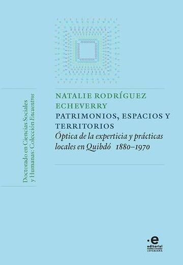 Patrimonios, espacios y...