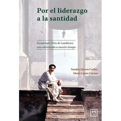 Por el liderazgo a la santidad