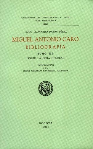 Miguel Antonio Caro....