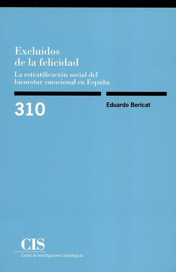 Excluidos de felicidad. La...