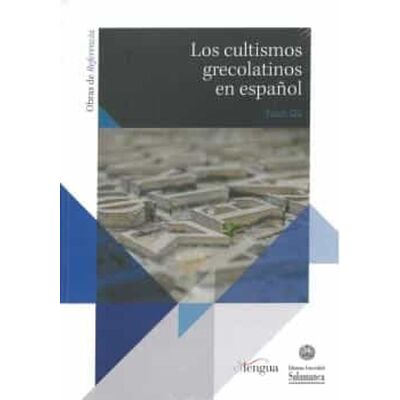 Los cultismos grecolatinos...