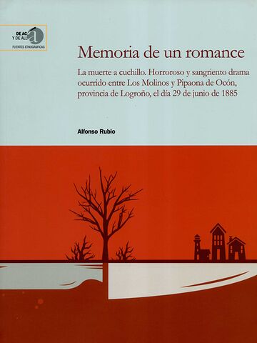 Memoria de un romance. La...