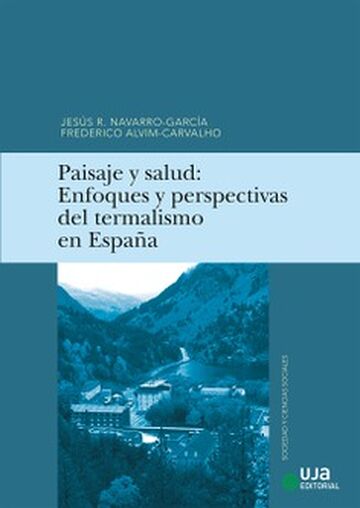 Paisaje y salud. Enfoques y...