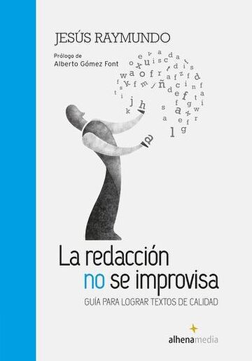 La redacción no se improvisa
