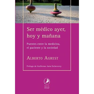 Ser médico ayer, hoy y mañana