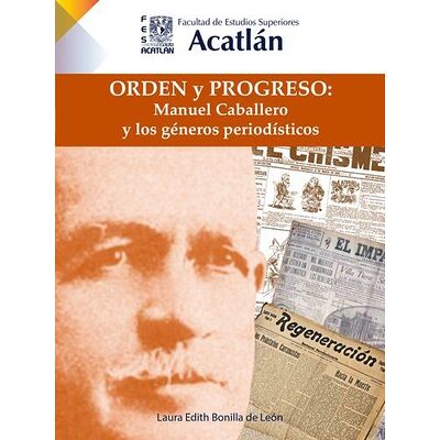 Orden y progreso: Manuel...
