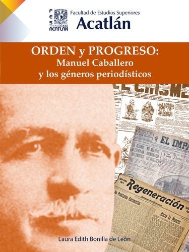 Orden y progreso: Manuel...