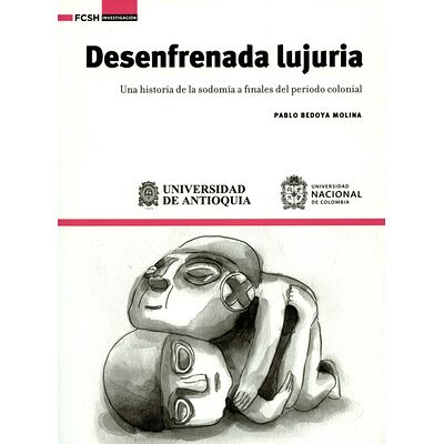 Desenfrenada lujuria. Una...