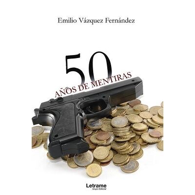 50 años de mentiras