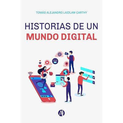 Historias de un mundo digital
