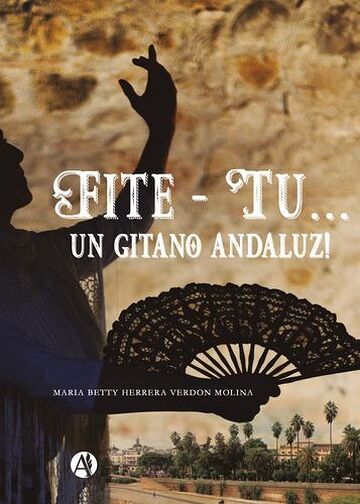 Fite - Tu... Un gitano...