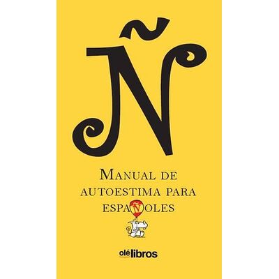 Ñ, manual de autoestima...