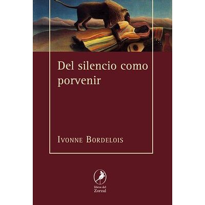 Del silencio como porvenir