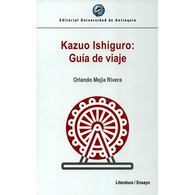 Kazuo Ishiguro: Guía de viaje