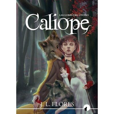 Calíope: las lobas del otoño