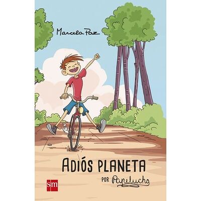 Adiós planeta, por Papelucho