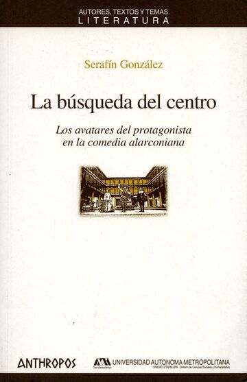 La bÚsqueda del centro. Los...