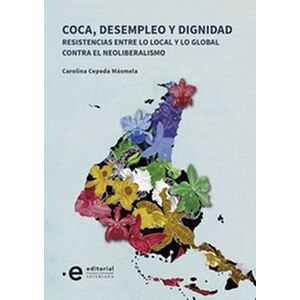 Coca, desempleo y dignidad